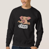 Oink Pig Sweatshirt (Vorderseite)