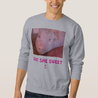 "Oint sie Bonbon-" - Schwein-Bild Sweatshirt