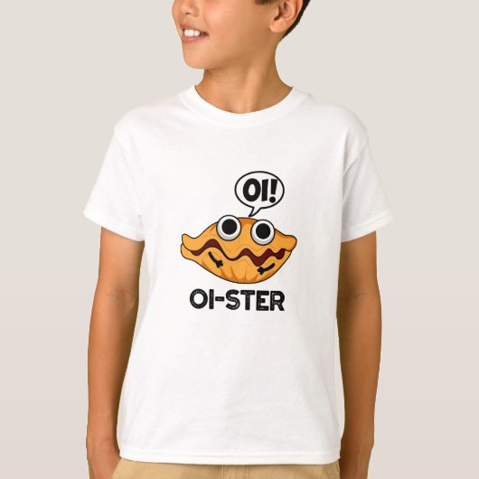 Oister Funny Animal Oyster Pun T-Shirt (Vorderseite)