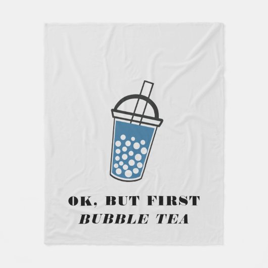 Ok, aber First Bubble Tee Custom Fleecedecke (Vorderseite)