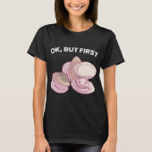 Ok, aber First Clams Funny Seafood Lover T-Shirt (Vorderseite)