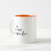 Ok, aber First Coffee Heartbeat Zweifarbige Tasse (Vorderseite Links)