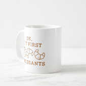 Ok, aber First Croissants Kaffeetasse (Vorderseite Links)