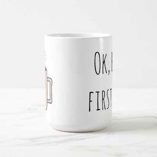 Ok, aber First Tea - Tasse (Mittel)