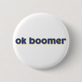 Ok Boomer. Button (Vorderseite)