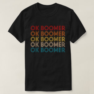 OK BOOMER Funny Millennium Generation Meme Geschen T-Shirt