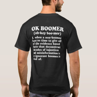 Ok Boomer okboomer Definition Meme Millennials T-Shirt