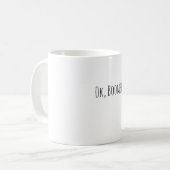 Ok, Boomer Tasse (Vorderseite Links)