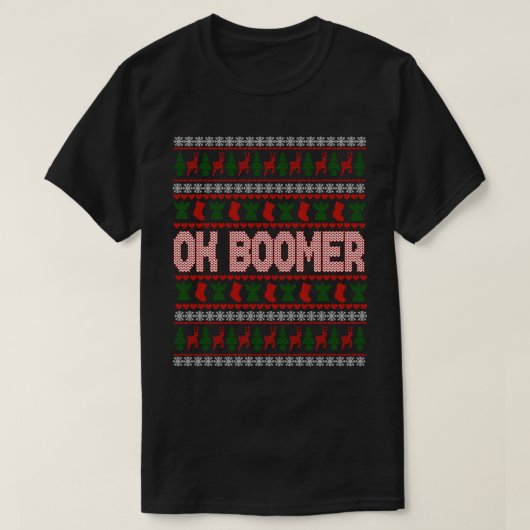 Ok Boomer Ugly Weihnachtssüßer Weihnachtsgeschenk T-Shirt (Design vorne)