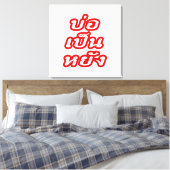 OK ♦ Bor Pen Yang im thailändischen Dialekt ♦ Leinwanddruck (Insitu (Schlafzimmer))