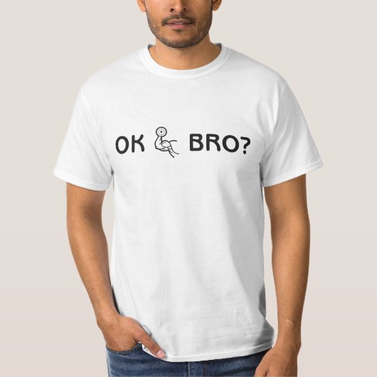 OK Bro T Shirt (Vorderseite)