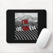 Ok Broken - ich bin gebrochen 1 Mousepad (Mit Mouse)