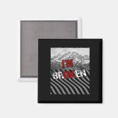 Ok Broken - Ich bin kaputt wegen Überdosierung Bew Magnet (Vorderseite/Rückseite)