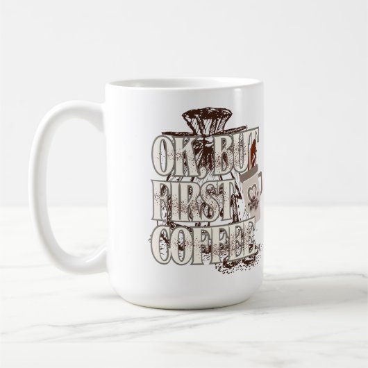 OK But First Coffee T-Shirt for Coffee Lovers  Kaffeetasse (Links)