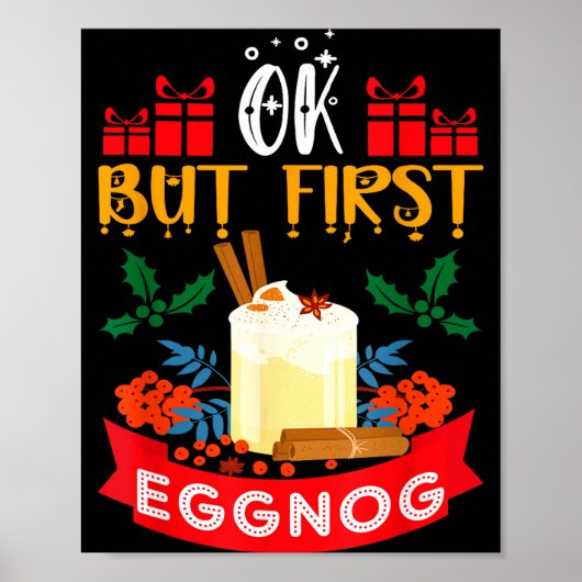 Ok But First Eggnog Funny Christmas Eggnog Lover Poster (Vorne)