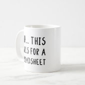 Ok, das erfordert eine Tabellenkalkulation, einen Kaffeetasse (Vorderseite Links)