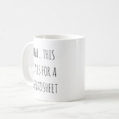 Ok, das erfordert eine Tabellenkalkulation lustige Kaffeetasse (Vorderseite Links)