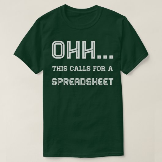 Ok dies erfordert eine Tabelle 1 T-Shirt (Design vorne)