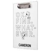 "Ok. Gut. Was auch immer." - Snoopy Klemmbrett (Links)