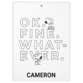 "Ok. Gut. Was auch immer." - Snoopy Klemmbrett (Rückseite)