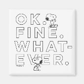 "Ok. Gut. Was auch immer." - Snoopy Magnet (Vorne)