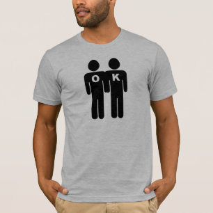 OK, HOMOSexuell ZU SEIN T-Shirt