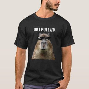 OK I zieht Capybara hoch T-Shirt