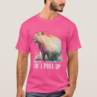 OK I zieht Capybara hoch T-Shirt