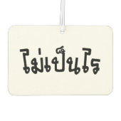 OK ♦ Mai Pen Rai in thailändischer Sprache ♦ Autolufterfrischer (Rückseite)