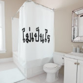 OK ♦ Mai Pen Rai in thailändischer Sprache ♦ Duschvorhang (Beispiel)