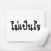 OK ♦ Mai Pen Rai in thailändischer Sprache ♦ Mousepad (Mit Mouse)
