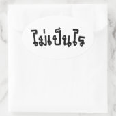 OK ♦ Mai Pen Rai in thailändischer Sprache ♦ Ovaler Aufkleber (Tasche)