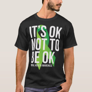 Ok, nicht Ok, Mental Health Awareness Ribbon  T-Shirt