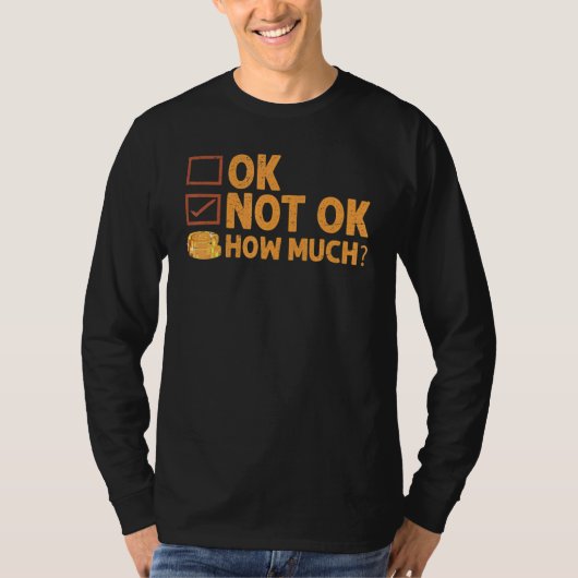 Ok  Not Ok  How Much  Simple Travel Hack   2 T-Shirt (Vorderseite)