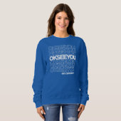 OK SEE SIE - Matthew Fleming Women's Sweatshirt (Vorne ganz)