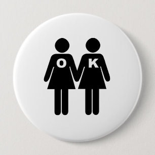 OK, UM GAY ZU SEIN (lesbisch) Button