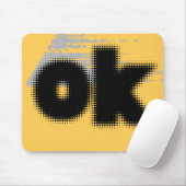 OK Vibes - Simple & Bold" Mousepad (Mit Mouse)