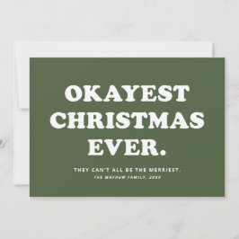 Ok Weihnachten Weihnachten Jemals lustige grüne We