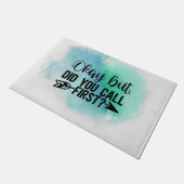 Okay, aber hast du zuerst angerufen, Sarcastic Int Fußmatte (Schrägansicht)