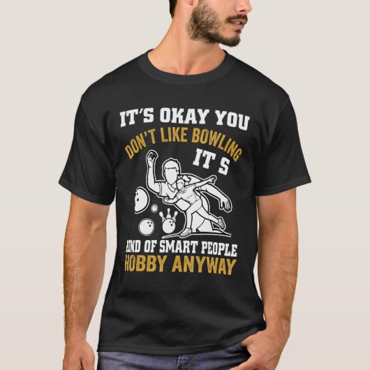 Okay, du magst Bowling Retro Bowling Bow nicht T-Shirt (Vorderseite)