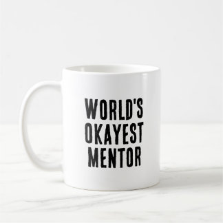Okay est Mentor Funny Mentor Kaffeetasse