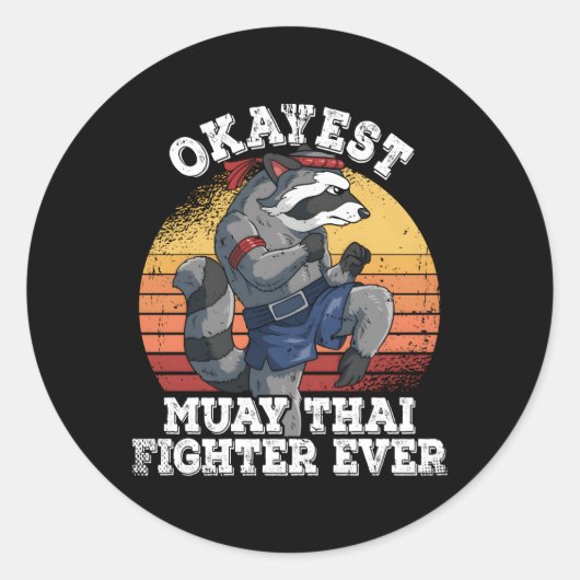 Okay est Muay Thai Kämpfer je Muay Thai Runder Aufkleber (Vorderseite)