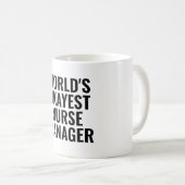 Okay est Nurse Manager Funny Kaffeetasse (VorderseiteRechts)