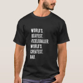 Okay est Pickleballer World's Greatest Vater T-Shirt (Vorderseite)