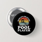 Okay est Pool Player Funny Billiard Lover Vater Fa Button (Vorne & Hinten)