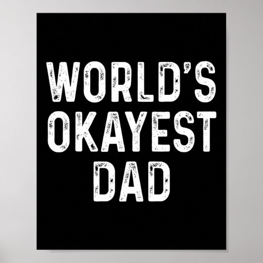 Okay est Vater Funny Vathers Day Geschenk Poster (Vorne)