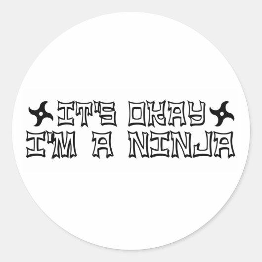 Okay, ich bin ein Ninja Runder Aufkleber (Vorderseite)
