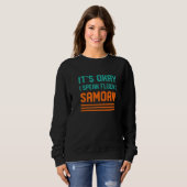 Okay, ich spreche fließend Samoa Samoa Sprache Sweatshirt (Vorne ganz)