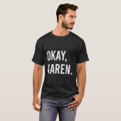 Okay Karen T-Shirt (Vorne ganz)