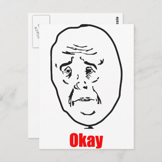 Okay, Meme Postkarte (Vorne/Hinten)